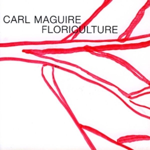 Carl Maguire - Floriculture i gruppen CD hos Bengans Skivbutik AB (3933511)