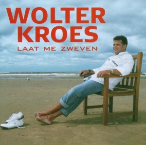 Wolter Kroes - Laat Me Zweven i gruppen CD hos Bengans Skivbutik AB (3933683)