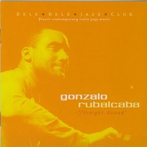 Gonzalo Rubalcaba - Straight Ahead i gruppen CD hos Bengans Skivbutik AB (3933720)