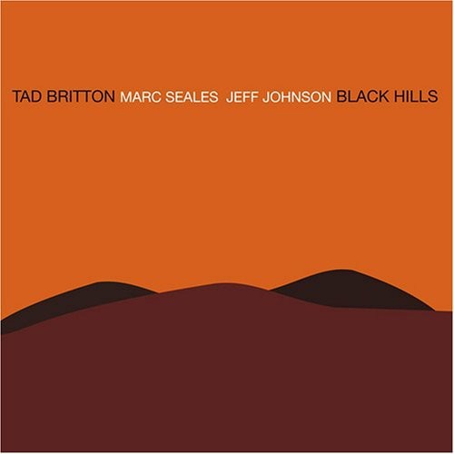 Britton Ted - Black Hills i gruppen CD / Jazz/Blues hos Bengans Skivbutik AB (3933759)