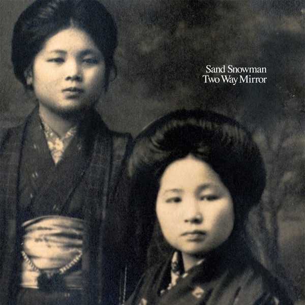 Sand Snowman - Two Way Mirror i gruppen CD / Toppselgere hos Bengans Skivbutik AB (3933765)