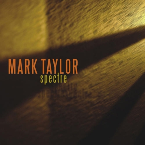 Taylor Mark - Spectre i gruppen Annet /  hos Bengans Skivbutik AB (3933769)