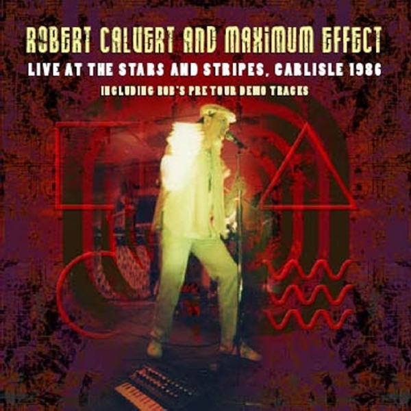 Robert Calvert - Live At The Stars And Stripes i gruppen CD / Toppselgere hos Bengans Skivbutik AB (3933807)