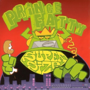 Prince Fatty - Super Size Me i gruppen CD hos Bengans Skivbutik AB (3933833)