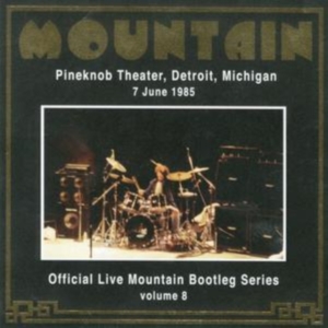Mountain - Live At Pineknob Theater 1985 Bootley Series Vol.8 i gruppen CD / Pop-Rock hos Bengans Skivbutik AB (3933858)