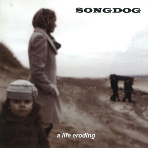 Songdog - A Life Eroding i gruppen CD hos Bengans Skivbutik AB (3933922)