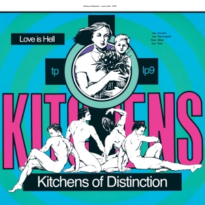 Kitchens Of Distinction - Love Is Hell i gruppen CD hos Bengans Skivbutik AB (3933993)