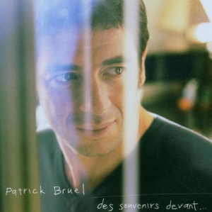 Bruel Patrick - Des Souvenirs Devant... i gruppen Annet /  hos Bengans Skivbutik AB (3934071)