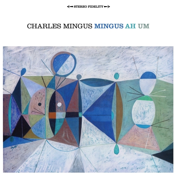 Charles Mingus - Mingus Ah Um i gruppen CD / Jazz/Blues hos Bengans Skivbutik AB (3934324)