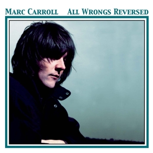 Marc Carroll - All Wrongs Reversed i gruppen CD / Pop-Rock hos Bengans Skivbutik AB (3934440)