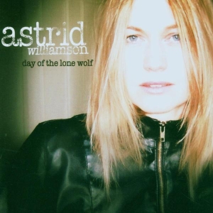 Astrid Williamson - Day Of The Lone Wolf i gruppen CD / Pop-Rock,Annet hos Bengans Skivbutik AB (3934480)