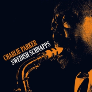 Charlie Parker - Swedish Schnapps i gruppen VINYL / Jazz hos Bengans Skivbutik AB (3934568)