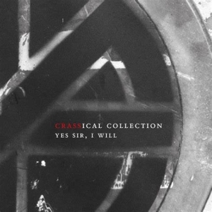Crass - Yes Sir, I Will (Crassical Collection) i gruppen CD hos Bengans Skivbutik AB (3934873)
