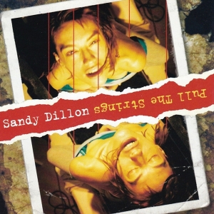 Sandy Dillon - Pull The Strings i gruppen CD hos Bengans Skivbutik AB (3934925)
