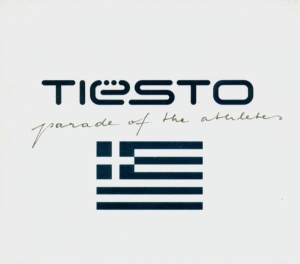 Dj Tiesto - Parade Of The Athletes i gruppen CD hos Bengans Skivbutik AB (3934991)