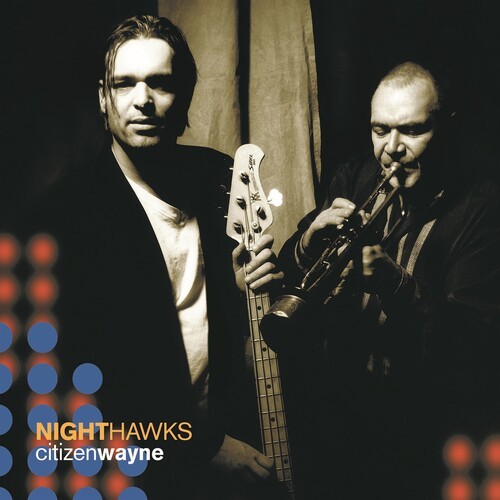Nighthawks - Citizen Wayne i gruppen CD / Jazz/Blues hos Bengans Skivbutik AB (3935005)
