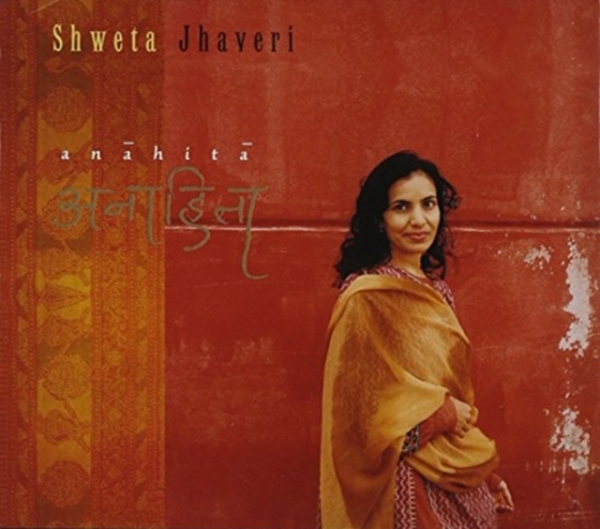 Shweta Jhaveri - Anahita i gruppen CD / Toppselgere hos Bengans Skivbutik AB (3935008)
