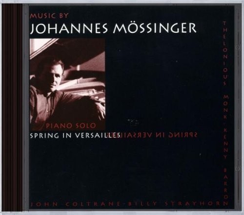 Mossinger Johannes - Spring In Versailles i gruppen CD / Toppselgere hos Bengans Skivbutik AB (3935016)