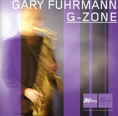 Fuhrmann Gary - G-Zone i gruppen CD / Jazz/Blues hos Bengans Skivbutik AB (3935336)