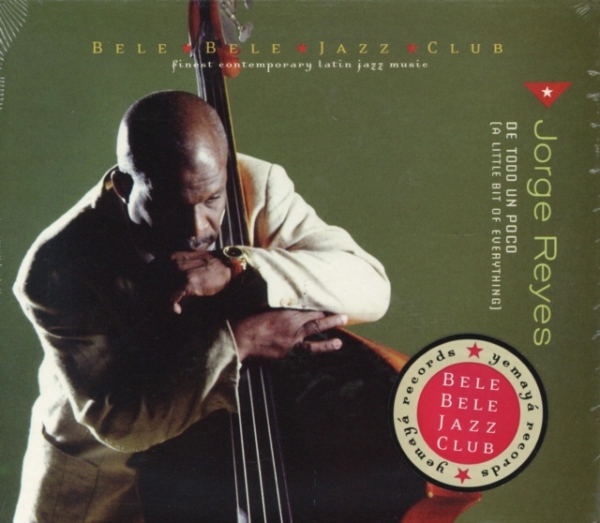 Reyes Jorge - De Todo Un Poco i gruppen CD / Toppselgere hos Bengans Skivbutik AB (3935385)