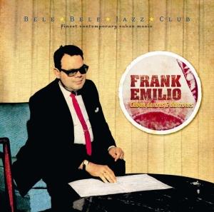 Frank Emilio - Cuban Danzas & Danzones i gruppen CD hos Bengans Skivbutik AB (3935386)