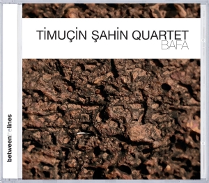 Timucin -Quartet- Sahin - Bafa i gruppen CD / Jazz/Blues hos Bengans Skivbutik AB (3935453)