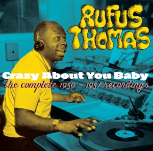 Rufus Thomas - Crazy About You Baby i gruppen CD hos Bengans Skivbutik AB (3935507)