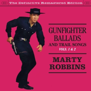 Marty Robbins - Gunfighter Ballads & Trial Songs 1&2 i gruppen CD hos Bengans Skivbutik AB (3935598)