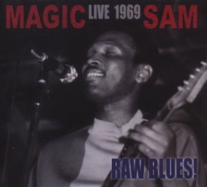 Magic Sam - Live 1969: Raw Blues i gruppen CD hos Bengans Skivbutik AB (3935612)