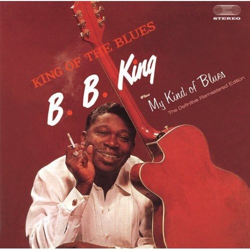 King B.B. - King Of The Blues/My Kind Of Blues i gruppen CD / Jazz/Blues hos Bengans Skivbutik AB (3935637)