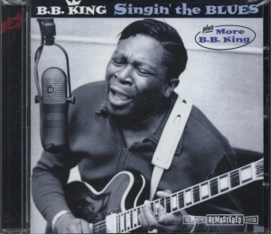 B.B. King - Singin The Blues/More B.B. King i gruppen CD / Blues,Jazz hos Bengans Skivbutik AB (3935638)