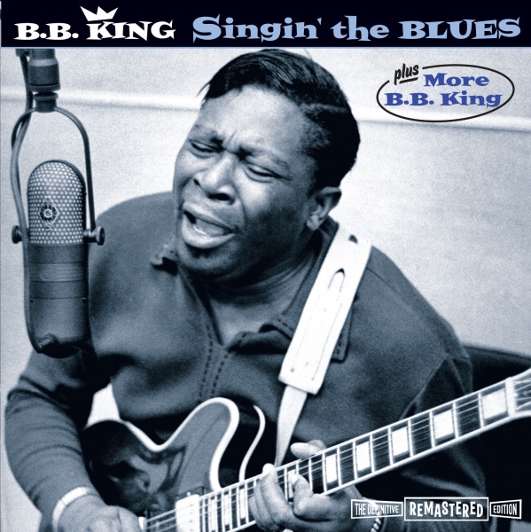 B.B. King - Singin The Blues/More B.B. King i gruppen CD / Jazz/Blues hos Bengans Skivbutik AB (3935638)
