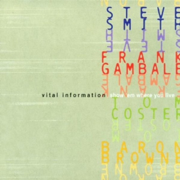 Vital Information - Show 'em Where You Live i gruppen CD / Jazz/Blues hos Bengans Skivbutik AB (3935662)