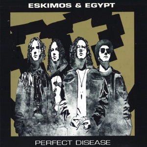 Eskimos & Egypt - Perfect Disease i gruppen CD hos Bengans Skivbutik AB (3935750)