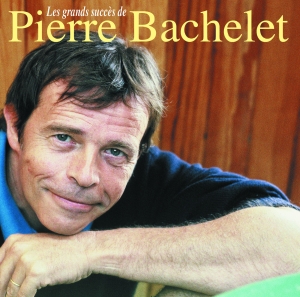 Bachelet Pierre - Les Plus Grands Succès De Pierre Bachelet i gruppen CD / Pop-Rock hos Bengans Skivbutik AB (3935892)