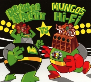 Prince Fatty - Prince Fatty Vs. Mungo's Hi Fi i gruppen CD hos Bengans Skivbutik AB (3936155)