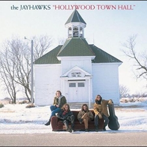 Jayhawks - Hollywood Town Hall (Vinyl) i gruppen VINYL hos Bengans Skivbutik AB (3936356)
