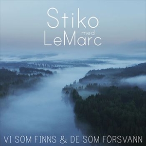 Stiko Per Larsson & Peter LeMarc - Vi som finns & de som försvann i gruppen Labels / Dalapop /  hos Bengans Skivbutik AB (3936456)