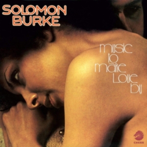 Solomon Burke - Music To Make Love By i gruppen CD / RnB-Soul hos Bengans Skivbutik AB (3936646)