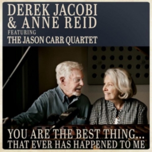 Derek Jacobi & Ann Reid - You Are The Best Thing.. i gruppen CD hos Bengans Skivbutik AB (3936669)