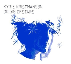 Kyrie Kristmanson - Origin Of Stars i gruppen CD hos Bengans Skivbutik AB (3936675)
