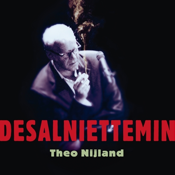 Theo Nijland - Desalniettemin i gruppen CD / Pop hos Bengans Skivbutik AB (3936733)