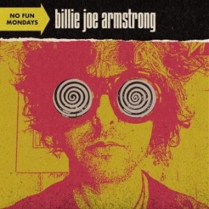 Billie Joe Armstrong - No Fun Mondays (Vinyl) i gruppen VINYL hos Bengans Skivbutik AB (3938006)