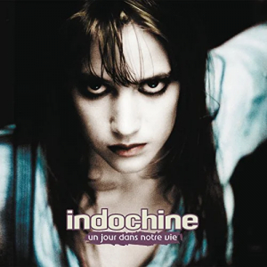 Indochine - Un Jour Dans Notre Vie i gruppen CD hos Bengans Skivbutik AB (3938437)