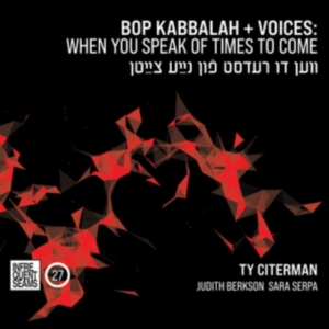 Citerman Ty - Bop Kabbalah+Voices: When You Speak i gruppen CD hos Bengans Skivbutik AB (3938967)