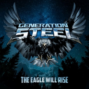 Generation Steel - Eagle Will Rise The i gruppen CD / Metal hos Bengans Skivbutik AB (3941362)