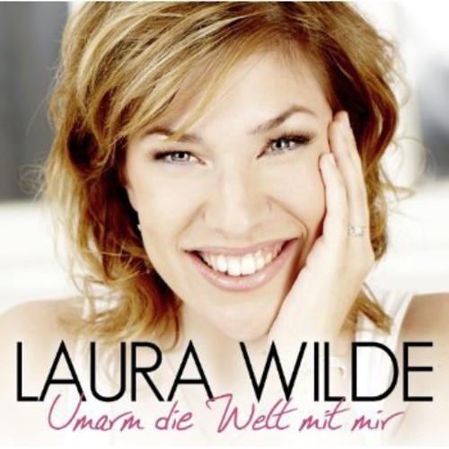 Wilde Laura - Umarm Die Welt Mit Mir i gruppen Annet / hos Bengans Skivbutik AB (3941912)