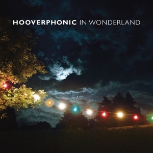 Hooverphonic - In Wonderland i gruppen CD / Pop-Rock hos Bengans Skivbutik AB (3942681)
