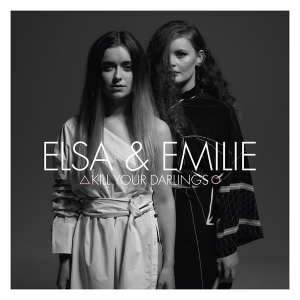 Elsa & Emilie - Kill Your Darlings i gruppen Annet /  hos Bengans Skivbutik AB (3942685)