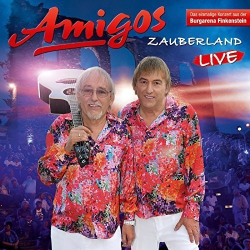 Amigos - Zauberland (Live 2017) i gruppen CD / Pop hos Bengans Skivbutik AB (3942754)
